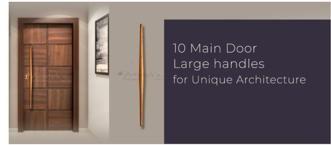 10 Creative Main Door Large Handles Design From Artistick’s